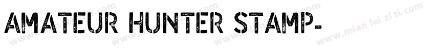Amateur Hunter Stamp字体转换